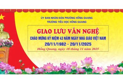GIAO LƯU VĂN NGHỆ CHÀO MỪNG KỶ NIỆM 43 NĂM NGÀY NHÀ GIÁO VIỆT NAM 20/11/1982 – 20/11/ 2025